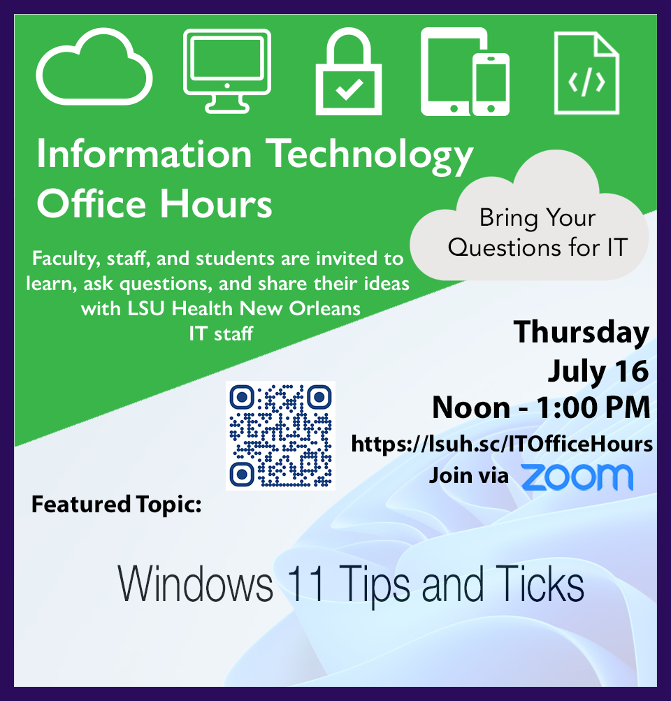 IT Office Hours Meeting Flyer 7/16 @ 12 PM via Zoom | Topic = Windows 11 Tips